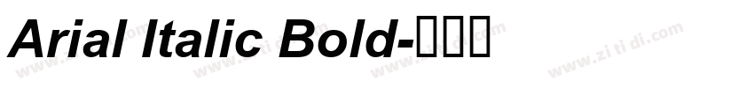 Arial Italic Bold字体转换 Arial Italic Bold字体转换